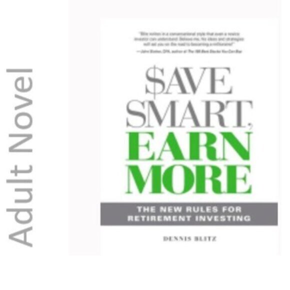 Save Smart, Earn More The New Rules for Retirement Investing Paper… - Picture 1 of 4